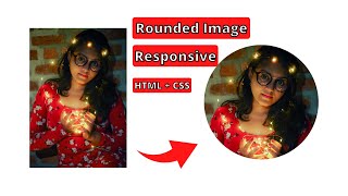 How to Create Rounded or Circular Image  HTML and CSS Tutorial [upl. by Bluefield]