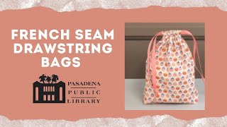 Sew It Begins French Seam Drawstring Bags [upl. by Nairdad597]