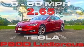 060 MPH in 26 Seconds in the Tesla Model S P90D Ludicrous Refresh [upl. by Sudaorb]