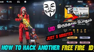 HOW TO HACK ANOTHER FREE FIRE ID IN TAMIL [upl. by Ariec734]