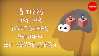 5 Tipps um das kritisches Denken zu verbessern – Samantha Agoos [upl. by Rexanna]