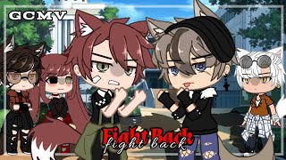 Fight Back  GCMV  Lip sync  Gacha Club [upl. by Akoyin]