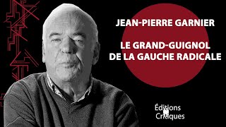 La critique marxisteburloniste  JeanPierre Garnier [upl. by Ahtnamas358]