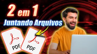 Como Juntar 2 Arquivos PDF em 1 Passo a Passo Rápido [upl. by Suinotna]