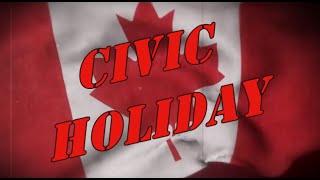 What is Civic Holiday Canada What is the reason for the Civic Holiday [upl. by Ranzini]