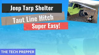 Jeep Tarp Shelter amp Taut Line Hitch [upl. by Alecram]