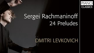 Rachmaninoff 24 Preludes [upl. by Ennobe]