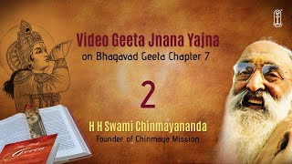 02  Bhagavad Geeta Chapter 7  Chinmaya 105  Swami Chinmayananda BhagavadGita ChinmayaMission [upl. by Netsirhc]