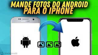 Transferir fotos do Android para o iPhone  Tutorial Completo 2023 [upl. by Primaveras]