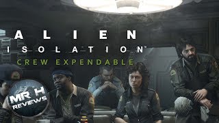 Alien Isolation  Crew Expendable [upl. by Eenet]