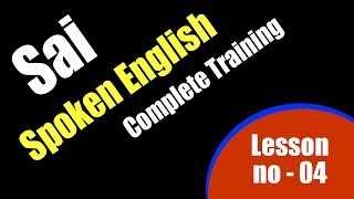 Sai Spoken English Complete Training through Telugu  Sai Academy  Day 04 [upl. by Fatma]