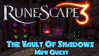 RS3 MiniQuest Guide  The Vault of Shadows  2021  Normal Speed  Runescape [upl. by Raimundo242]