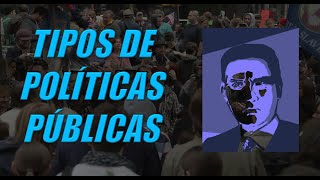 TIPOS DE POLÍTICAS PÚBLICAS [upl. by Bert]