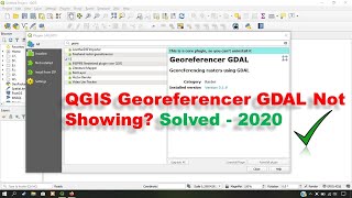 QGIS Georeferencer GDAL Not Showing Solved  2020 [upl. by Burley]