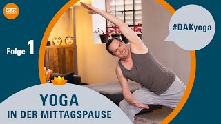 Yoga in der Mittagspause Folge 1  DAKyoga  DAKGesundheit [upl. by Raynah]