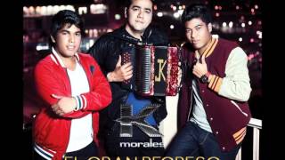 01 Porque Somos Así  Los K Morales amp JuanK Ricardo  Tributo Kaleth Morales  El Gran Regreso CD2 [upl. by Calendra]