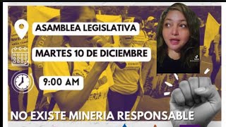 convocatoria martes 10 de diciembre frente a asamblea legislativa NO a la minería [upl. by Lewie]