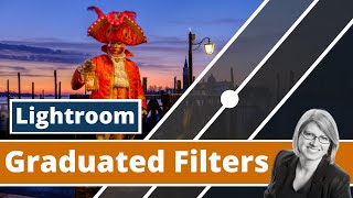 How to Use Lightroom Graduated Filters  A Complete Tutorial [upl. by Sherourd406]