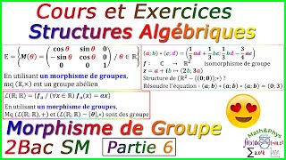 Les Structures Algébriques  Morphisme de Groupe  2 Bac SM  Cours Partie 6 [upl. by Eissirhc]