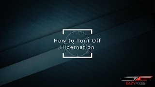 How to Turn off Hibernation in Windows 10 [upl. by Lucier]