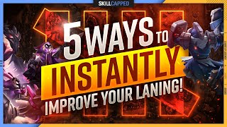 The 5 Ways to INSTANTLY Improve Your Laning  Mid Guide [upl. by Araas436]