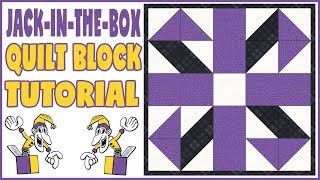 Quilting Blocks JackintheBox Quilt Block Tutorial [upl. by Ahset994]