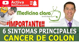 CANCER DE COLON ☑️ 6 SINTOMAS PRINCIPALES para sospechar un CÁNCER DE COLON  Medicina Clara [upl. by Adidnac]