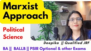 Marxist Approach  Modern Approaches of Political Science  Deepika [upl. by Nekial]