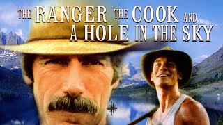 The Ranger The Cook and a Hole in the Sky  FULL MOVIE  Sam Elliot Jerry OConnell [upl. by Aihsemot]