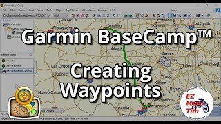 Garmin BaseCamp™ Creating Waypoints [upl. by O'Hara]