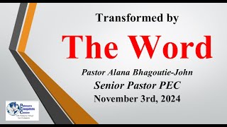 Palmyra Evangelistic Centre  Transformed byThe Word Pastor Alana BhagoutieJohn November 3rd 2024 [upl. by Hgielram]