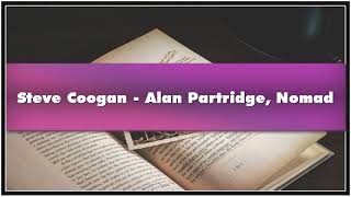 Steve Coogan  Alan Partridge Nomad Audiobook [upl. by Siednarb]