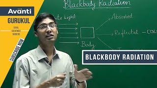 11C02  Atomic Structure  Blackbody Radiation  Black Body  Plancks Constant Ashwin Sir [upl. by Notfilc]