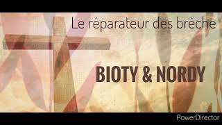 Le réparateur des brèche  BIOTY amp NORDY 2022 [upl. by Cart]