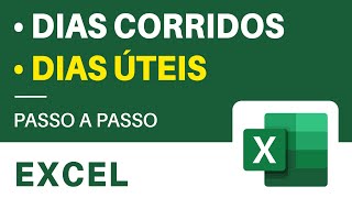 Calcular DIAS CORRIDOS e DIAS ÚTEIS entre Datas no Excel [upl. by Eatnoj]