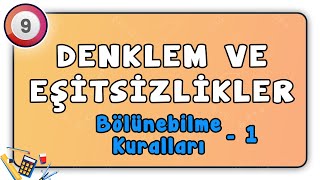 Bölünebilme Kuralları 1  Denklem ve Eşitsizlikler 4  9Sınıf Matematik  9sınıf matematik [upl. by Martin]