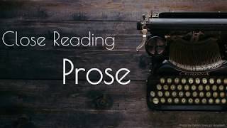 Close Reading Prose [upl. by Morey]