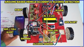 Arduino Based Vehicle Accident amp Alcohol Detection Alert System Using  GPS🛰️ GSM📱SMS Notification📍 [upl. by Kimbra]