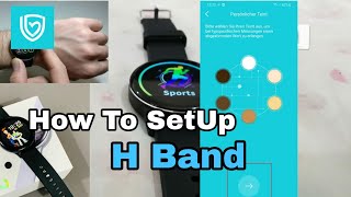 How To SetUp H Band Smart Watch [upl. by Neffets882]