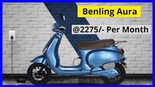 Benling Aura Best Affordable Electric Scooter  2275 Per Month [upl. by Timmy]