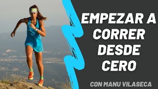 🏃‍♀️ Cómo empezar a correr desde cero⁉️ aprender a correr para principiantes con Manu Vilaseca [upl. by Ainslie]