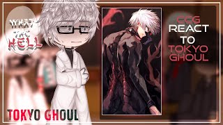 CCG react to Tokyo GhoulKaneki  Tokyo Ghoul [upl. by Oznole]