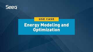 Seeq  Use Case Energy Modeling and Optimization [upl. by Hayton155]