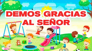 Demos gracias al Señor demos gracias  pista con letra para niños [upl. by Darill]