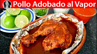 Pollo Adobado al Vapor  VickyRecetaFacil [upl. by Nesyaj]