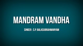 Mandram Vandha Thendralukku Song lyrics [upl. by Hterrag]