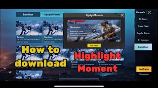 How to download Highlight Moment in Pubg  Highlight moment kaisay download kerain  Pubg Mobile [upl. by Duff146]