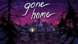 Gone Home  Home Truths [upl. by Riti494]