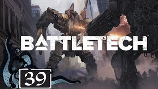 Surgical Strike  Let’s Play BattleTech  Full Campaign  39  BattleTech Gameplay [upl. by Sirrad]