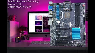 Test Motherboard Gigabyte Z77X UD3H Socket 1155 Performa Mantab [upl. by Osrit479]